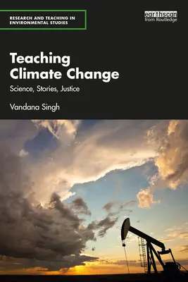 Nauczanie o zmianach klimatu: Nauka, historie, sprawiedliwość - Teaching Climate Change: Science, Stories, Justice