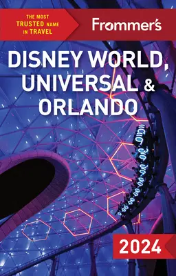 Frommer's Disney World, Universal i Orlando - Frommer's Disney World, Universal, and Orlando