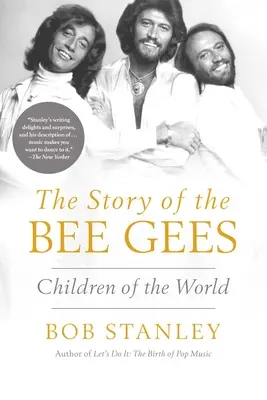 Historia zespołu Bee Gees: Dzieci świata - The Story of the Bee Gees: Children of the World