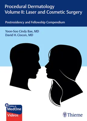 Dermatologia zabiegowa Tom II: Chirurgia laserowa i kosmetyczna: Kompendium po stażu i stypendium - Procedural Dermatology Volume II: Laser and Cosmetic Surgery: Postresidency and Fellowship Compendium