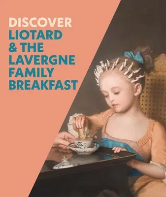 Odkryj Liotarda i śniadanie rodzinne Lavergne'ów - Discover Liotard and the Lavergne Family Breakfast