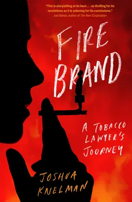 Firebrand: Podróż prawnika tytoniowego - Firebrand: A Tobacco Lawyer's Journey