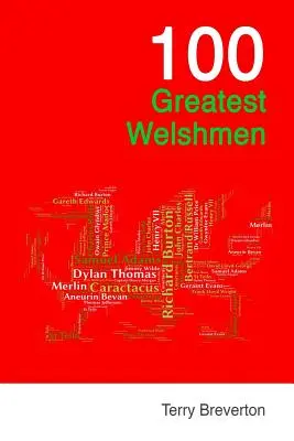 100 największych Walijczyków - 100 Greatest Welshmen