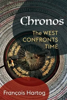 Chronos: Zachód stawia czoła czasowi - Chronos: The West Confronts Time