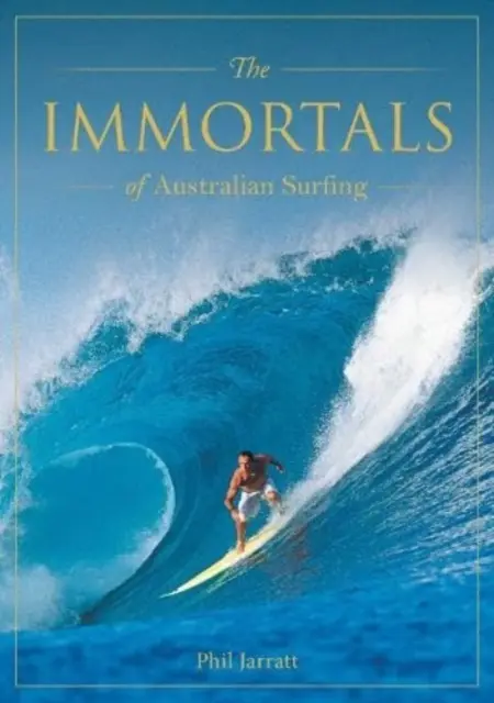 Nieśmiertelni australijskiego surfingu - Immortals of Australian Surfing