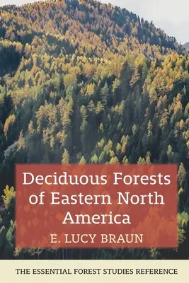 Lasy liściaste wschodniej Ameryki Północnej - Deciduous Forests of Eastern North America