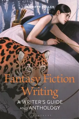 Fantasy Fiction: Przewodnik i antologia dla pisarzy - Fantasy Fiction: A Writer's Guide and Anthology