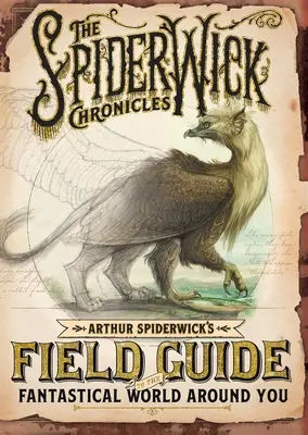 Przewodnik Arthura Spiderwicka po fantastycznym świecie wokół ciebie - Arthur Spiderwick's Field Guide to the Fantastical World Around You