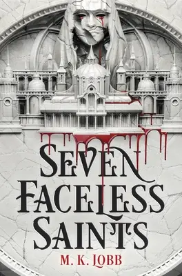 Siedmiu świętych bez twarzy - Seven Faceless Saints