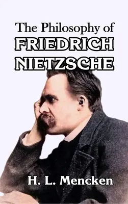 Filozofia Fryderyka Nietzschego - The Philosophy of Friedrich Nietzsche