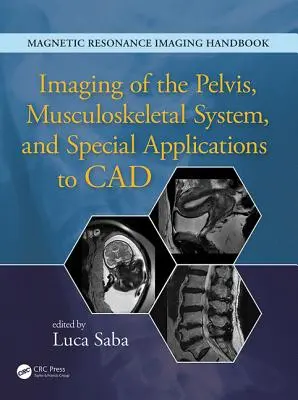 Obrazowanie miednicy, układu mięśniowo-szkieletowego i specjalne zastosowania CAD - Imaging of the Pelvis, Musculoskeletal System, and Special Applications to CAD