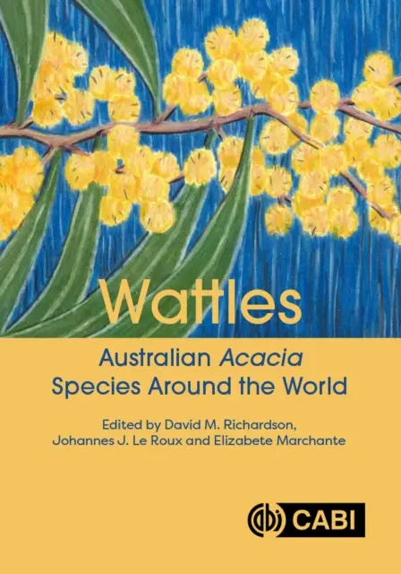 Wattles: Australijskie gatunki akacji na całym świecie - Wattles: Australian Acacia Species Around the World