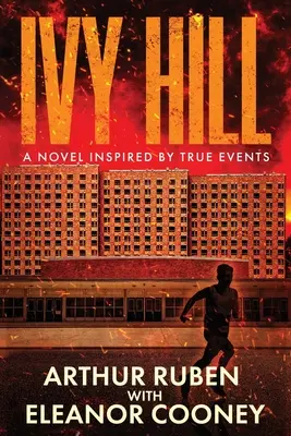 Ivy Hill: Powieść inspirowana prawdziwymi wydarzeniami - Ivy Hill: A Novel inspired by True Events