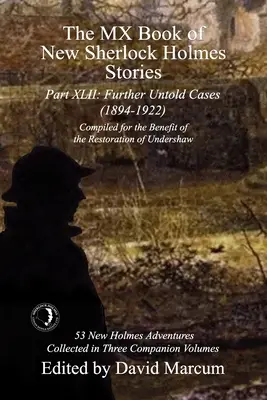 The MX Book of New Sherlock Holmes Stories Część XLII: Dalsze nieopowiedziane sprawy - 1894-1922 - The MX Book of New Sherlock Holmes Stories Part XLII: Further Untold Cases - 1894-1922