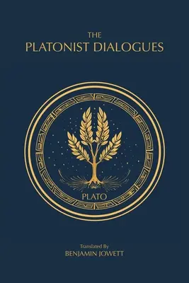 The Platonist Dialogues: Dialogi przejściowe Platona - The Platonist Dialogues: The Transitional Dialogues of Plato