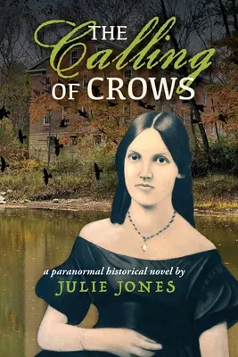 Wołanie wron: Paranormalna powieść historyczna - The Calling of Crows: A Paranormal Historical Novel