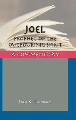 Joel: prorok wylania Ducha Świętego - Joel: Prophet of the Outpouring Spirit