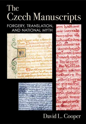 Czeskie rękopisy: Fałszerstwo, tłumaczenie i mit narodowy - The Czech Manuscripts: Forgery, Translation, and National Myth