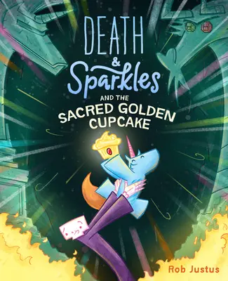 Śmierć i błyskotki oraz święta złota babeczka: Księga 2 - Death & Sparkles and the Sacred Golden Cupcake: Book 2