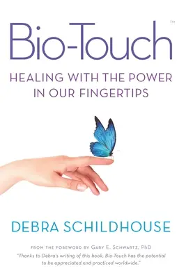 Bio-Touch: Uzdrawianie mocą naszych palców - Bio-Touch: Healing with the Power in Our Fingertips