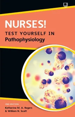 Pielęgniarki! Sprawdź się w patofizjologii - Nurses! Test Yourself in Pathophysiology