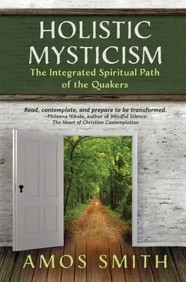 Holistyczny mistycyzm: Zintegrowana duchowa ścieżka kwakrów - Holistic Mysticism: The Integrated Spiritual Path of the Quakers