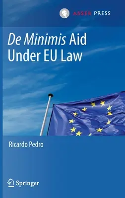 Pomoc de minimis w świetle prawa UE - de Minimis Aid Under Eu Law