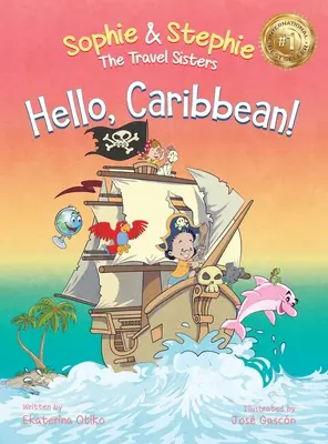 Hello, Caribbean!: Dziecięca książka obrazkowa o rejsach wycieczkowych dla dzieci w wieku 4-8 lat - Hello, Caribbean!: A Children's Picture Book Cruise Travel Adventure for Kids 4-8