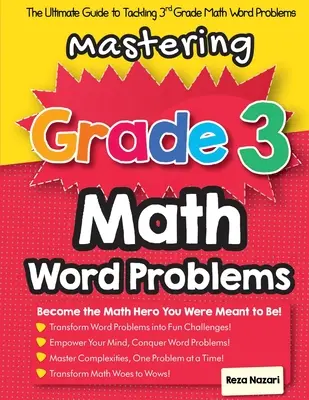 Mastering Grade 3 Math Word Problems: Ostateczny przewodnik po rozwiązywaniu problemów słownych z matematyki w 3 klasie - Mastering Grade 3 Math Word Problems: The Ultimate Guide to Tackling 3rd Grade Math Word Problems