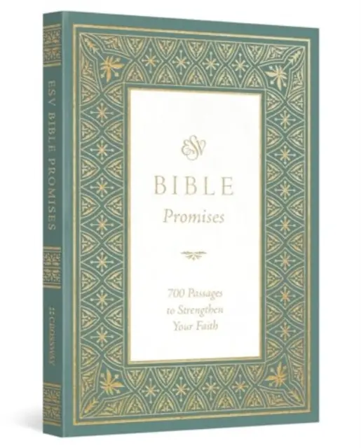 ESV Bible Promises: 700 fragmentów wzmacniających wiarę - ESV Bible Promises: 700 Passages to Strengthen Your Faith