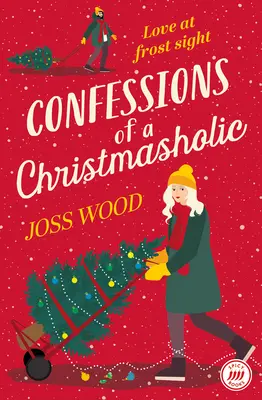 Wyznania bożonarodzeniowca - Confessions of a Christmasholic