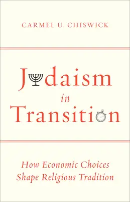 Judaizm w okresie przejściowym: Jak wybory ekonomiczne kształtują tradycję religijną - Judaism in Transition: How Economic Choices Shape Religious Tradition