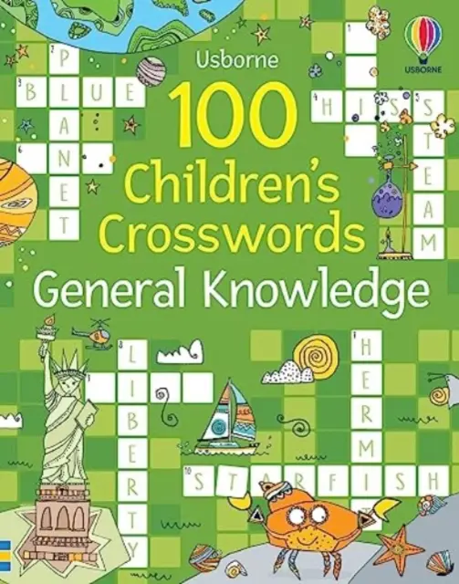 100 krzyżówek dla dzieci: Wiedza ogólna - 100 Children's Crosswords: General Knowledge