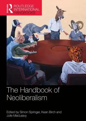 Podręcznik neoliberalizmu - The Handbook of Neoliberalism