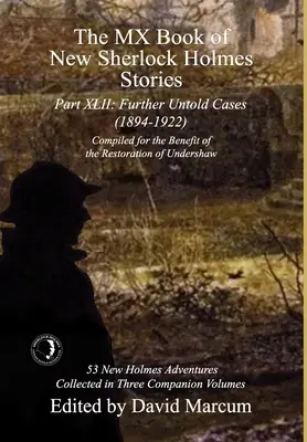 The MX Book of New Sherlock Holmes Stories Część XLII: Dalsze nieopowiedziane sprawy - 1894-1922 - The MX Book of New Sherlock Holmes Stories Part XLII: Further Untold Cases - 1894-1922