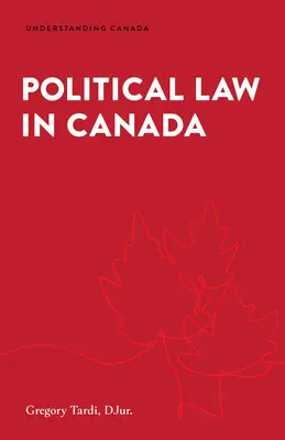 Prawo polityczne w Kanadzie - Political Law in Canada