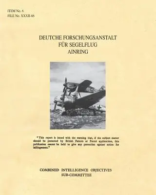 Deutche Forschungsanstalt Fur Segelflug Ainring: Pociski kierowane CIOS Target 6/72. - Deutche Forschungsanstalt Fur Segelflug Ainring: CIOS Target 6/72 Directed Missiles.