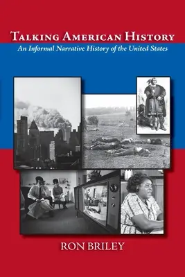 Talking American History: Nieformalna historia narracyjna Stanów Zjednoczonych - Talking American History: An Informal Narrative History of the United States