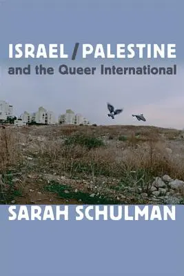 Izrael/Palestyna i międzynarodówka queer - Israel/Palestine and the Queer International