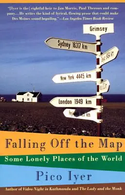 Falling Off the Map: Niektóre samotne miejsca na świecie - Falling Off the Map: Some Lonely Places of the World