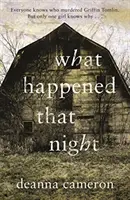 Co wydarzyło się tamtej nocy - What Happened That Night