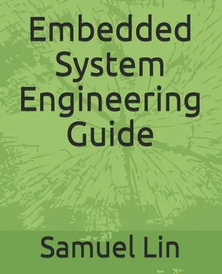 Przewodnik po inżynierii systemów wbudowanych - Embedded System Engineering Guide