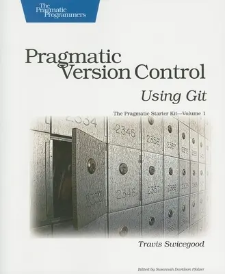 Pragmatyczna kontrola wersji przy użyciu Git - Pragmatic Version Control Using Git