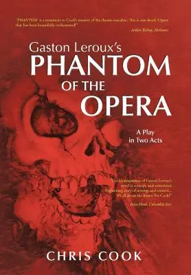 Gaston LeRoux's Phantom of the Opera: Sztuka w dwóch aktach - Gaston LeRoux's Phantom of the Opera: A Play in Two Acts