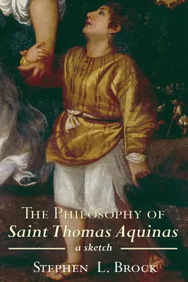 Filozofia świętego Tomasza z Akwinu - The Philosophy of Saint Thomas Aquinas