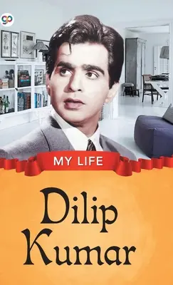 Moje życie: Dilip Kumar - My Life: Dilip Kumar