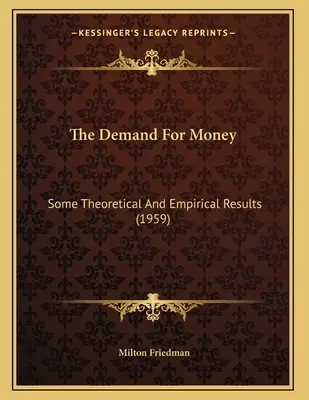 Popyt na pieniądz: Niektóre wyniki teoretyczne i empiryczne - The Demand For Money: Some Theoretical And Empirical Results