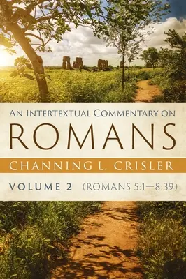 Intertekstualny komentarz do Listu do Rzymian, tom 2 - An Intertextual Commentary on Romans, Volume 2