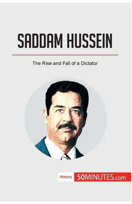 Saddam Hussein: Powstanie i upadek dyktatora - Saddam Hussein: The Rise and Fall of a Dictator