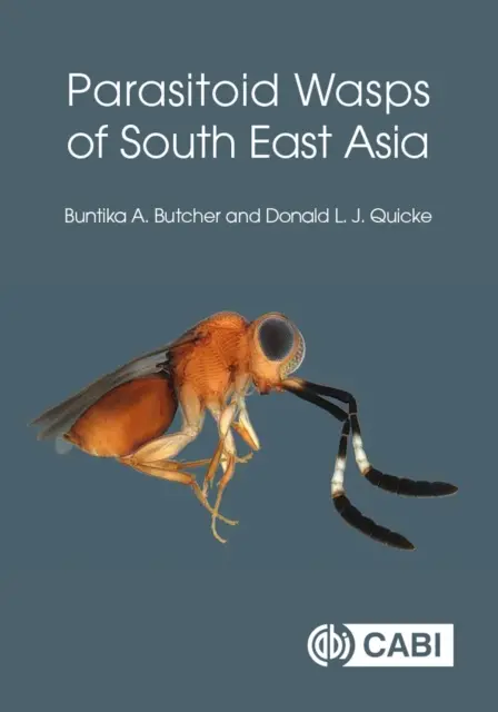 Pasożytnicze osy Azji Południowo-Wschodniej - Parasitoid Wasps of South East Asia